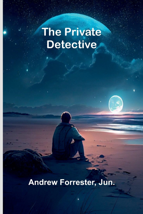 Kniha The Private Detective Andrew Forrester