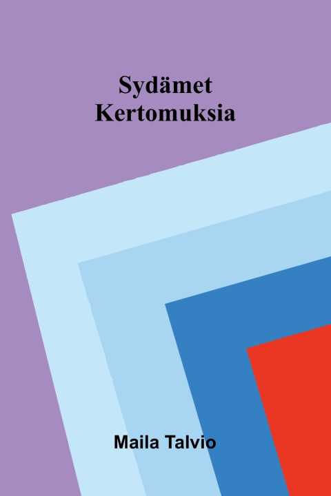 Kniha Sydämet Maila Talvio