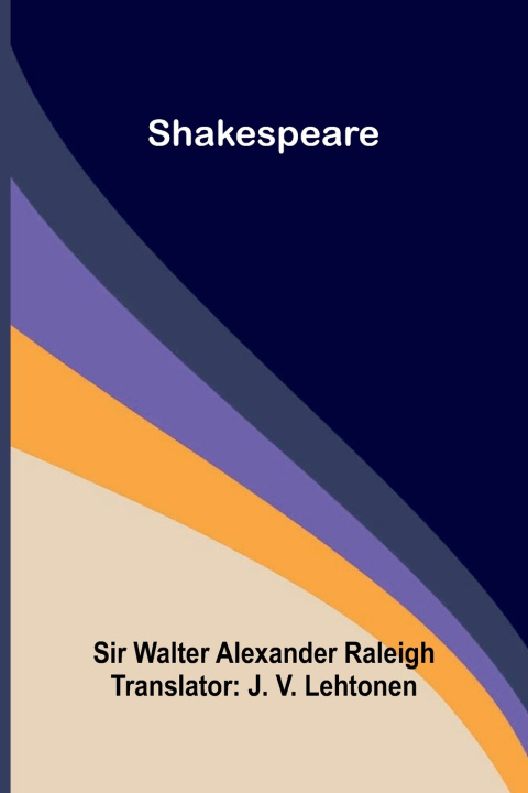 Knjiga Shakespeare Sir Walter Alexander Raleigh