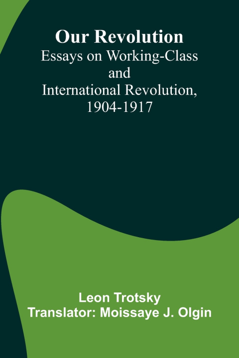 Knjiga Our Revolution Leon Trotsky
