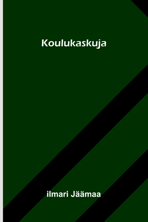 Knjiga Koulukaskuja Ilmari Jäämaa