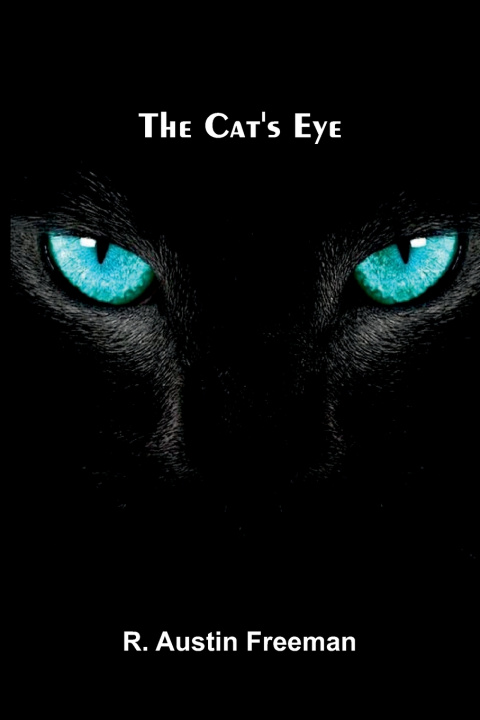 Knjiga The Cat's Eye R. Austin Freeman