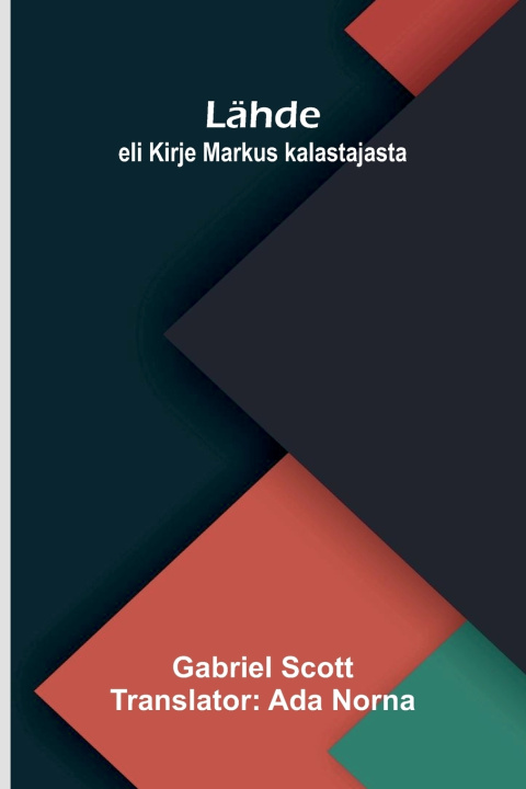 Kniha Lähde Gabriel Scott