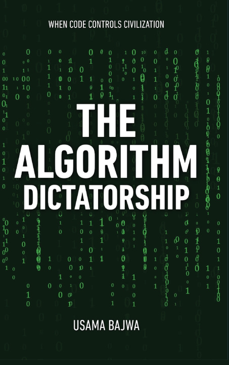 Kniha The Algorithm Dictatorship Usama Bajwa