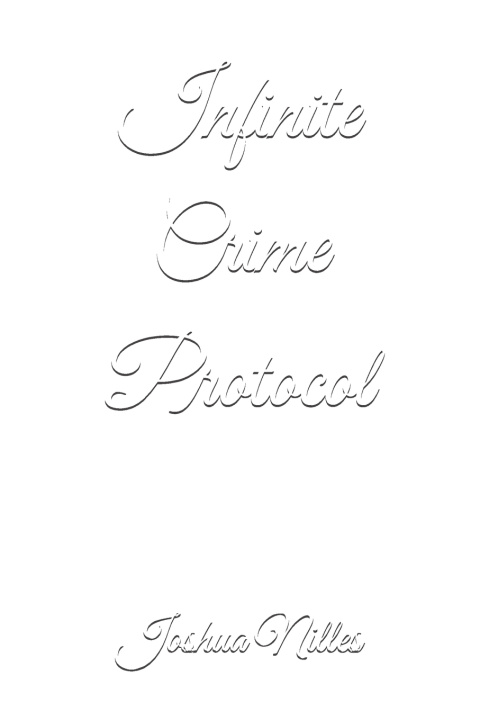 Kniha Infinite Crime Protocol Joshua Nilles