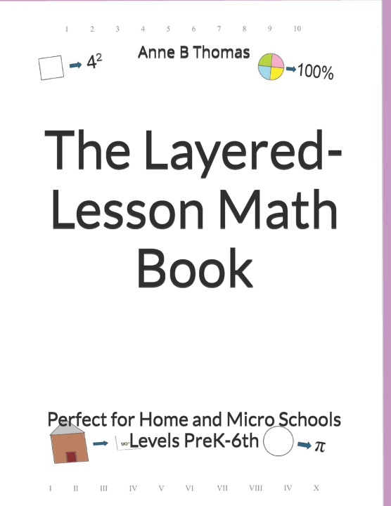 Kniha The Layered-Lesson Math Book Anne B Thomas