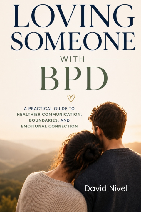 Kniha Loving Someone with BPD Dave Nivel