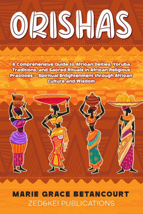 Kniha ORISHAS Zed and Kei Publications