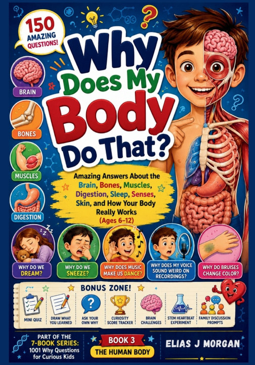 Kniha Why Does My Body Do That? Elias J Morgan