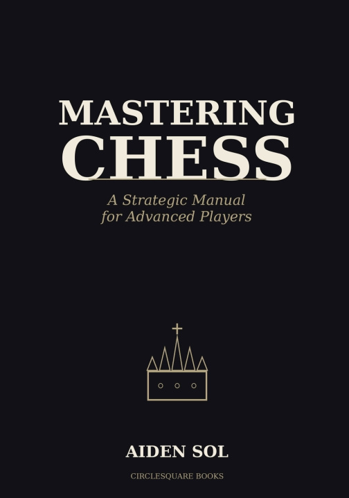 Kniha Mastering Chess Aiden Sol