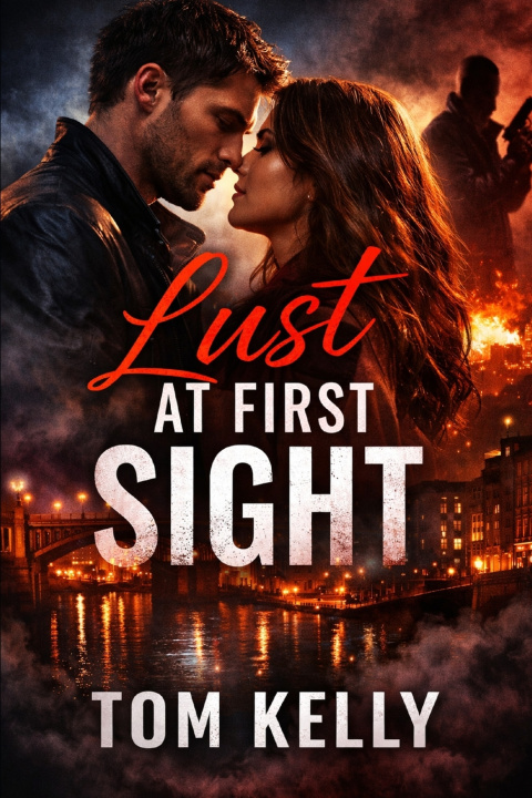 Knjiga Lust at first sight 1 Tom Kelly