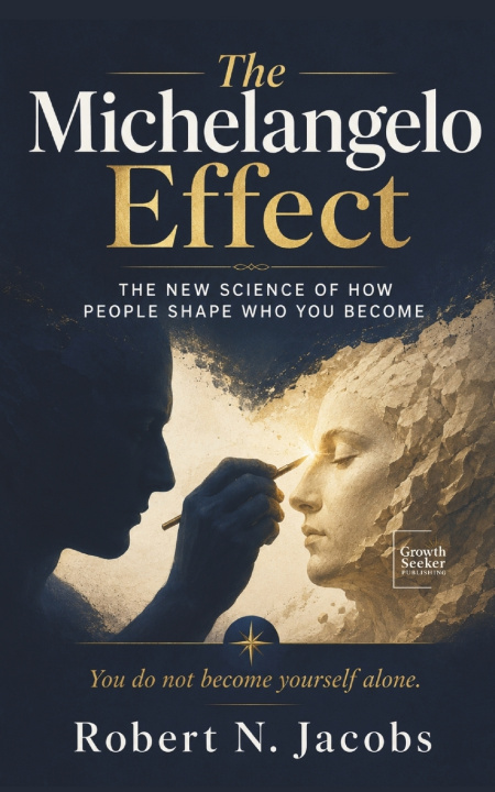 Kniha The Michelangelo Effect Robert N. Jacobs