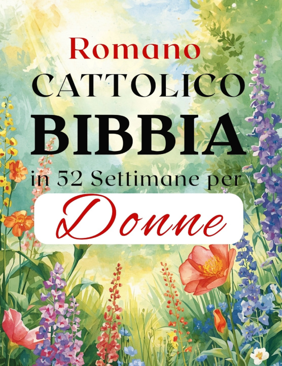 Knjiga Romano Cattolico Bibbia in 52 Settimane per Donne Amarilia V. Olivera