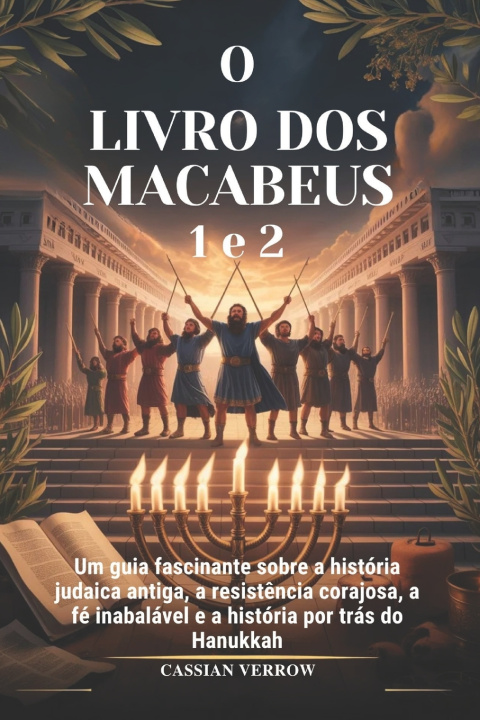 Könyv O LIVRO DOS MACABEUS 1 e 2 Cassian Verrow