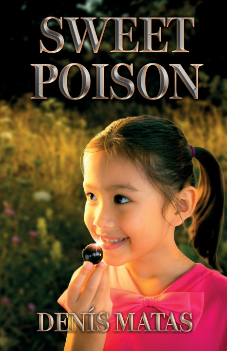 Kniha SWEET POISON Denis Matas