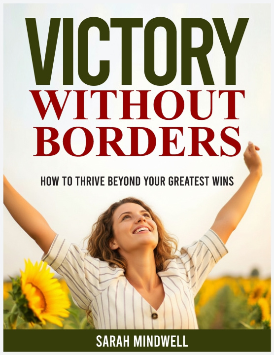 Kniha VICTORY WITHOUT BORDERS Sarah Mindwell