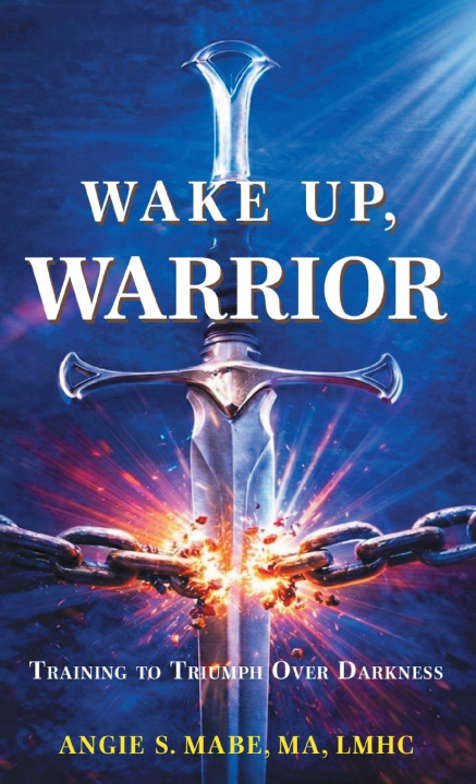 Kniha Wake Up Warrior Angie S. Mabe