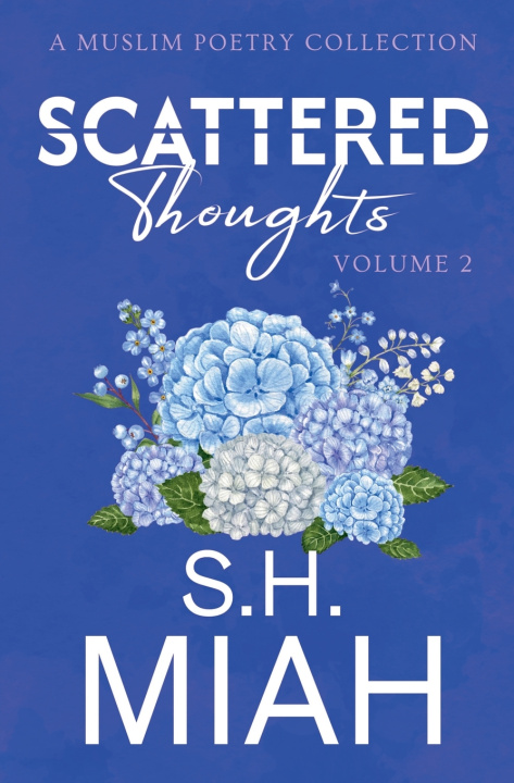 Kniha Scattered Thoughts Volume 2 S. H. Miah