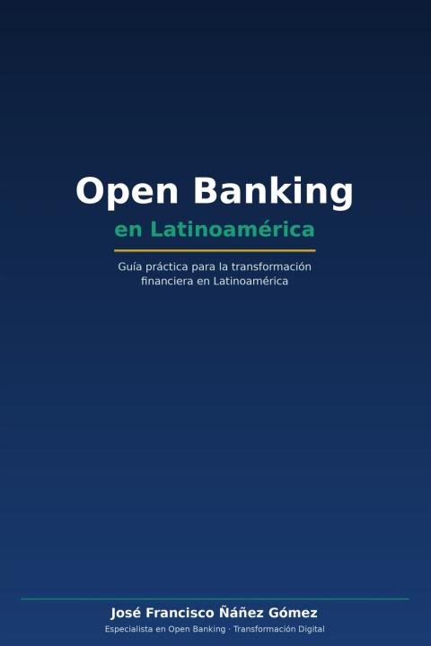 Kniha Open Banking José Francisco Ñáñez Gómez