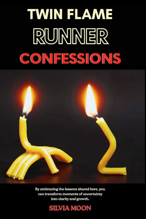 Kniha Twin Flame Runner Confessions Silvia Moon