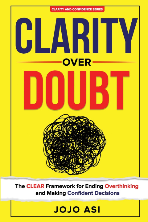Kniha Clarity Over Doubt Jojo Asi