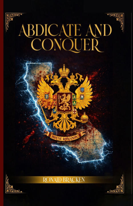 Kniha ABDICATE AND CONQUERE Ronald Bracken
