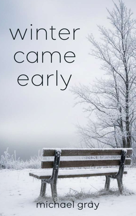 Kniha Winter Came Early Gray