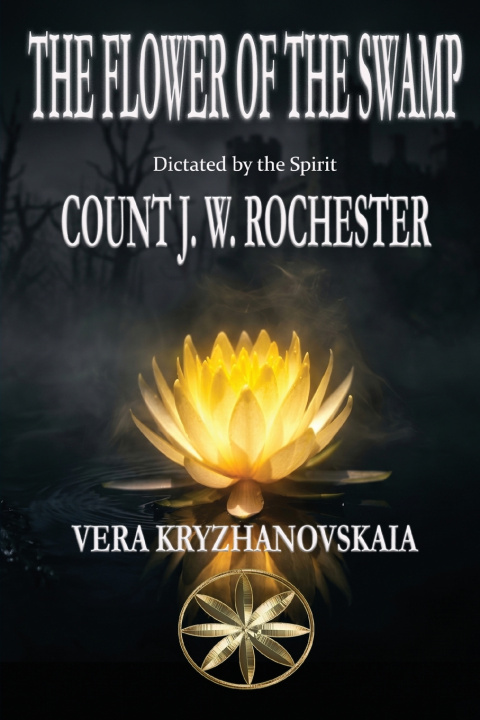 Knjiga The Flower Of The Swamp Vera Kryzhanovskaia