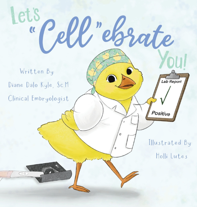 Kniha Let's "Cell"ebrate You! Diane Dalo