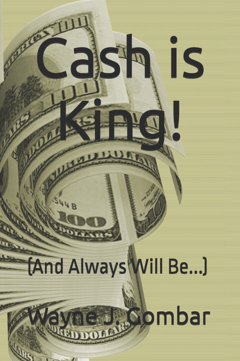 Knjiga Cash is King! Wayne J. Gombar