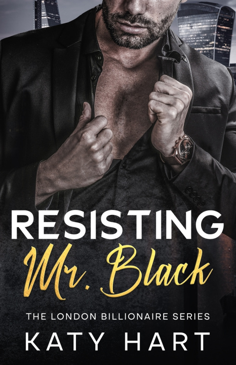 Kniha Resisting Mr Black Katy Hart