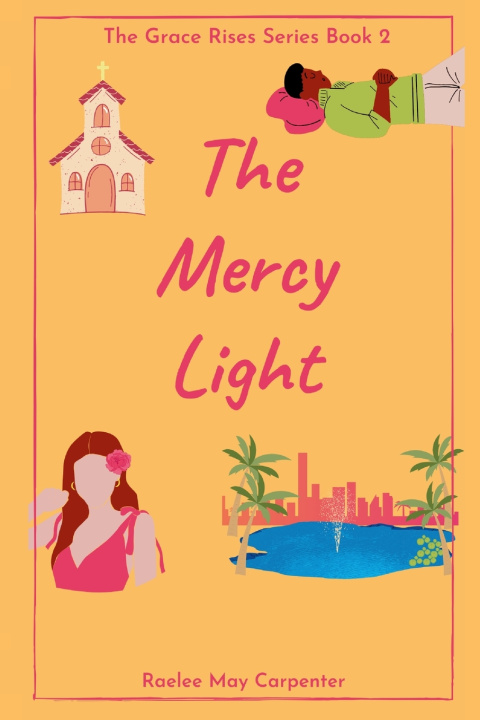 Kniha The Mercy Light Raelee May Carpenter
