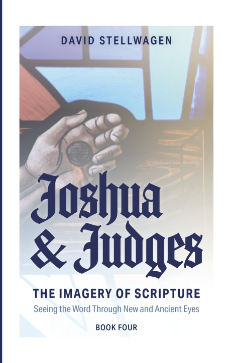 Kniha The Imagery of Scripture David Stellwagen