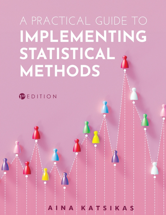 Könyv A Practical Guide to Implementing Statistical Methods Aina Katsikas