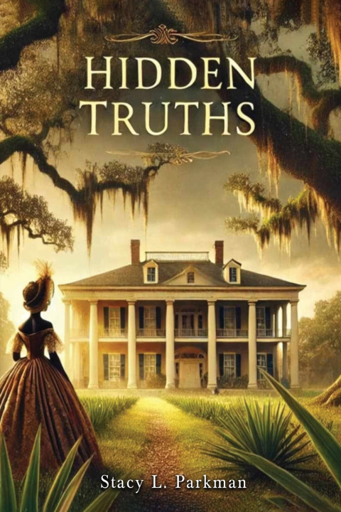 Kniha Hidden Truths Stacy L Parkman