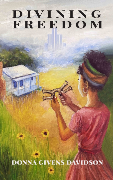 Kniha Divining Freedom Donna Davidson