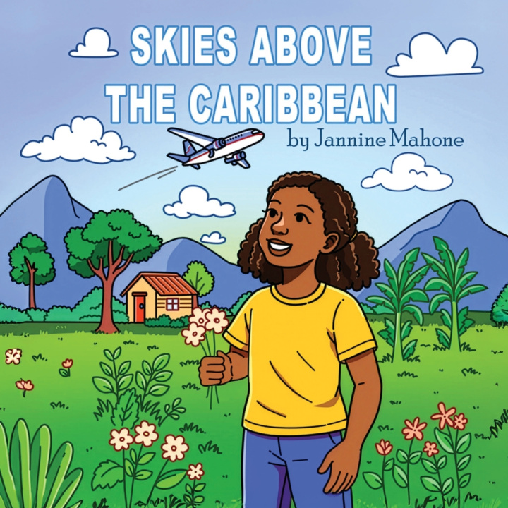 Knjiga Skies Above the Caribbean Jannine Mahone
