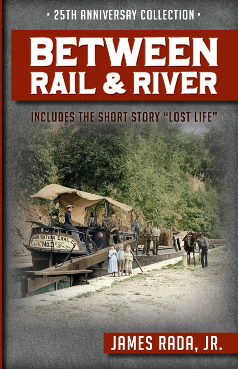 Kniha Between Rail and River James Rada