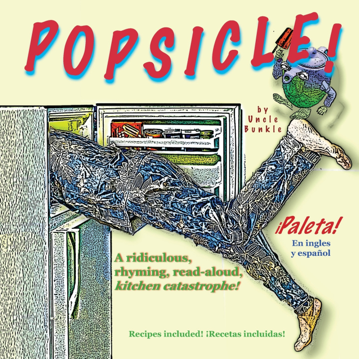 Kniha Popsicle! UNCLE BUNKLEW