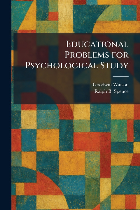 Könyv Educational Problems for Psychological Study Goodwin Watson