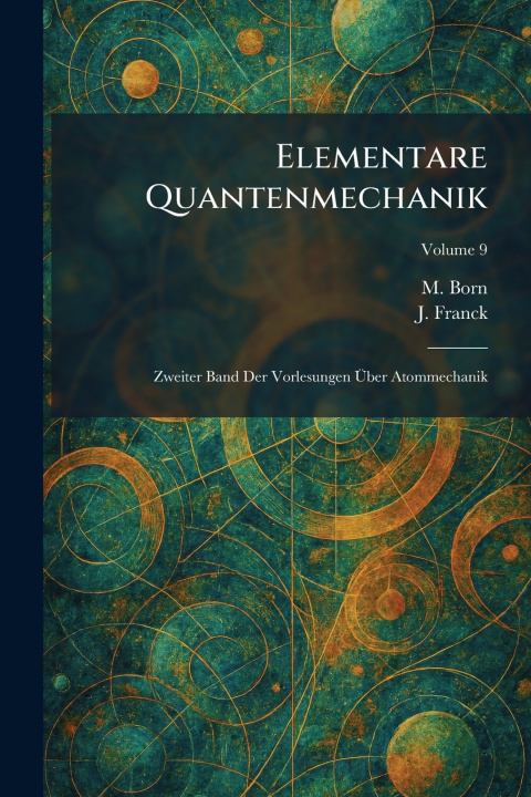 Kniha Elementare Quantenmechanik M. Born
