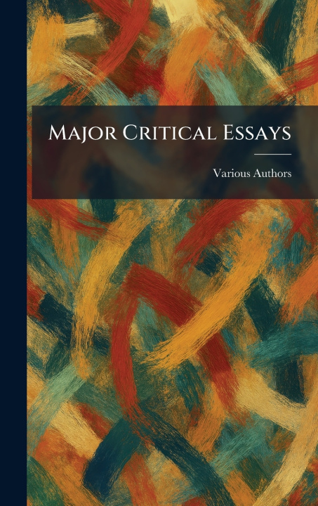 Knjiga Major Critical Essays Constable and company limited