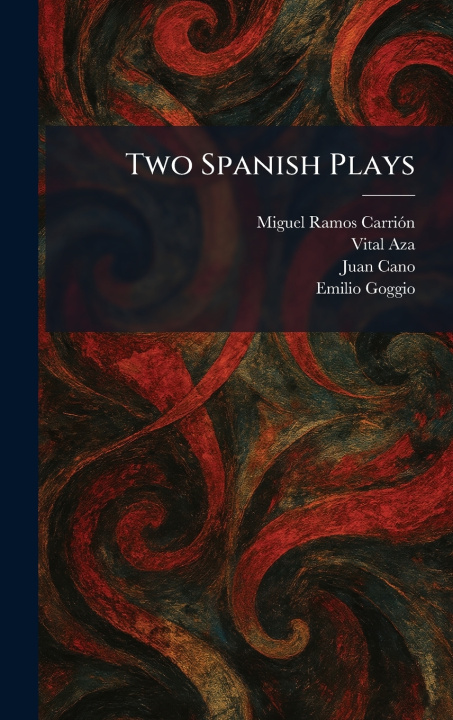 Boek Two Spanish Plays Miguel Ramos CarriÃ³n