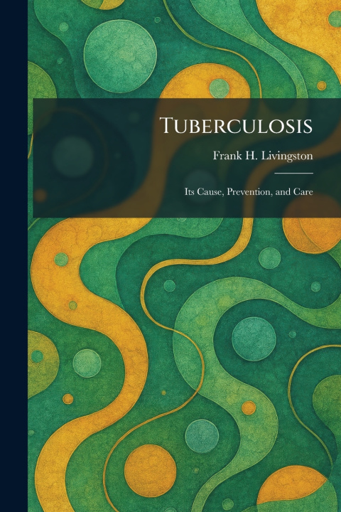 Kniha Tuberculosis Frank H. Livingston