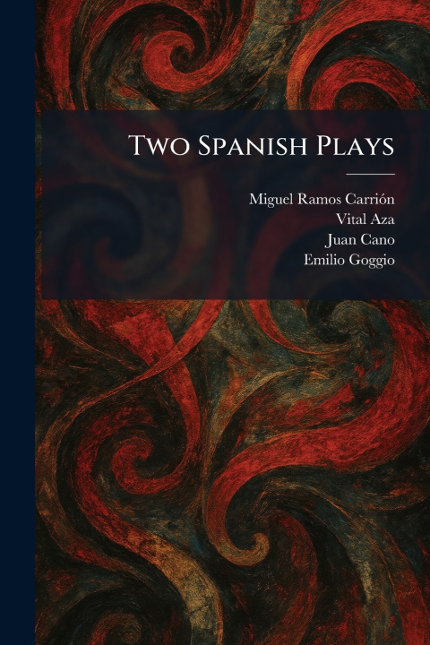 Boek Two Spanish Plays Miguel Ramos CarriÃ³n