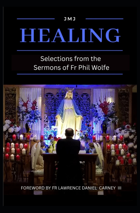 Knjiga Healing Our Lady of Sorrows Press