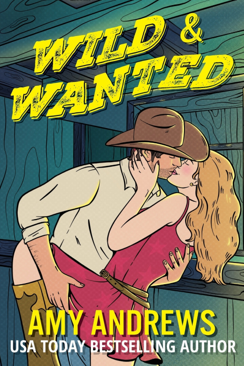 Knjiga Wild and Wanted Amy Andrews