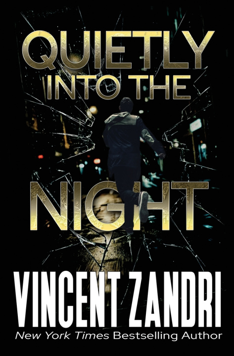 Kniha Quietly Into the Night Vincent Zandri