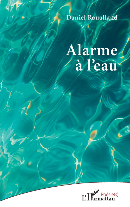 Knjiga Alarme à l'eau Daniel Roualland