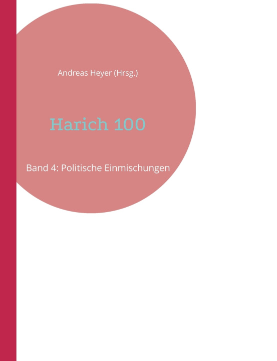Kniha Harich 100 Andreas Heyer